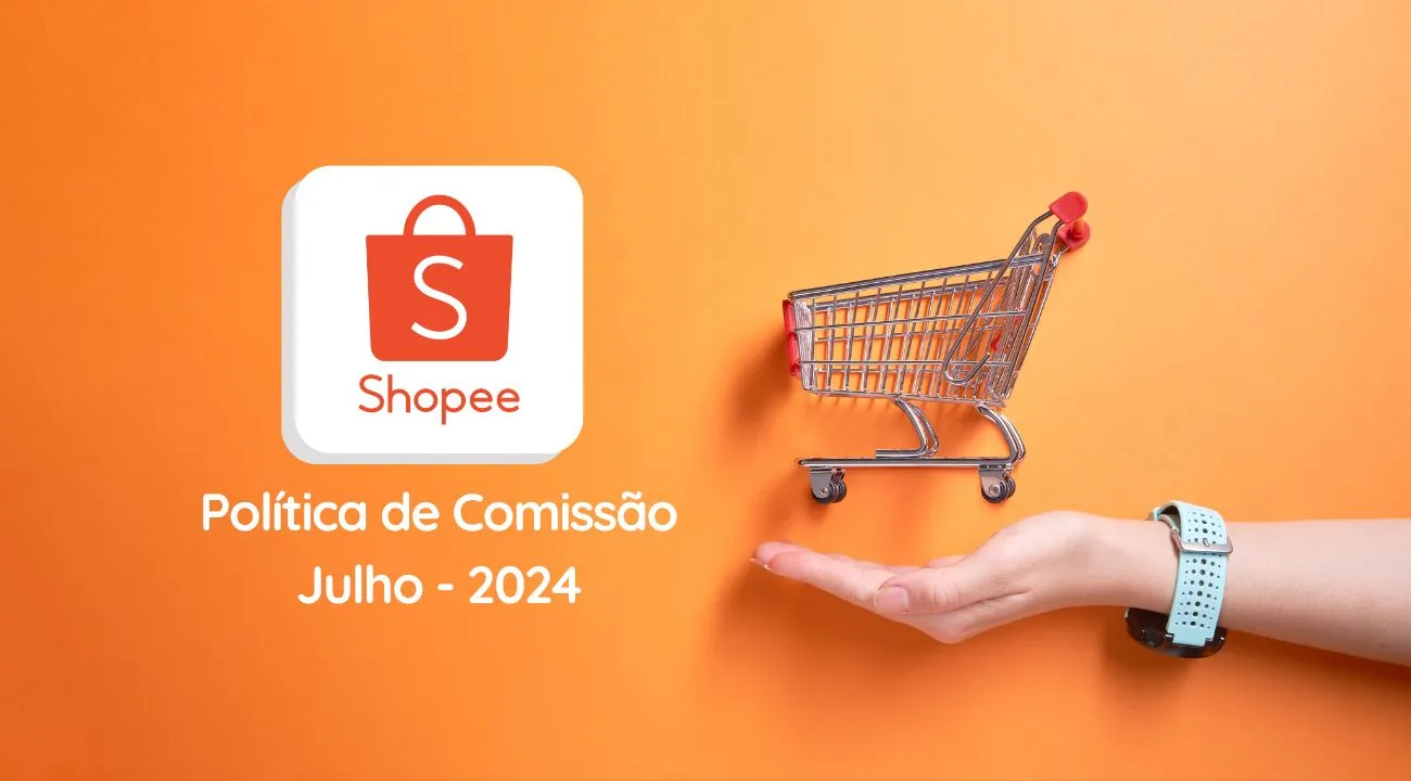 Comissão Shopee - Atualização da Política de Comissão
